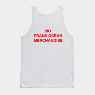 No Frank Ocean Merchandise Tank Top